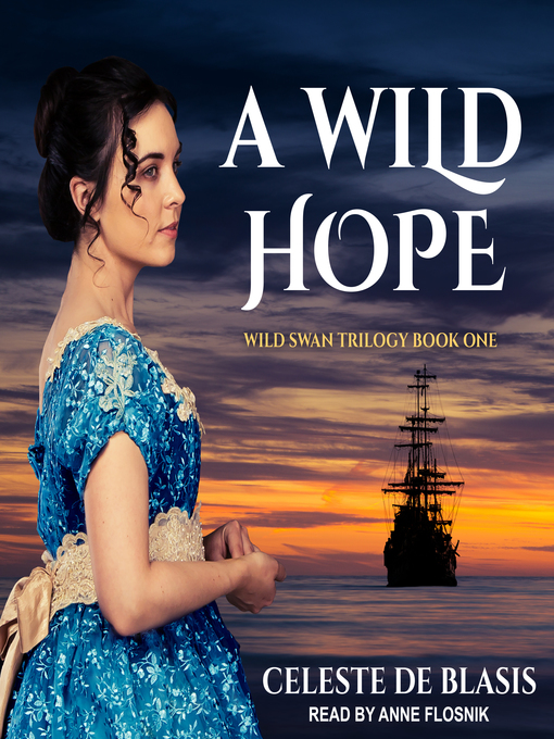 Title details for A Wild Hope by Celeste De Blasis - Available
